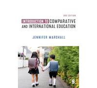 Introduction to Comparative and International Education by Jennifer Marshall Jennifer Marshall (Auteur)