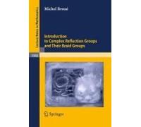 Introduction To Complex Reflection Groups And Their Braid Groups