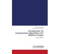 Introduction To Compression Algorithms For Medical Images: Second Edition