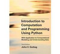 Introduction to Computation and Programming Using Python third edition - John V. Guttag - MIT Press Ltd - Livre en Anglais - Paperback John V. GuttagJohn V. Guttag (Auteur)