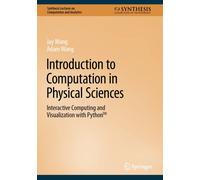 Introduction To Computation In Physical Sciences