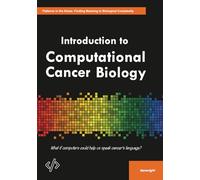 Introduction to Computational Cancer Biology