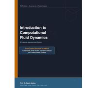 Introduction to Computational Fluid Dynamics: A Practical Approach with Python