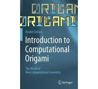Introduction To Computational Origami