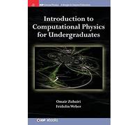 Introduction To Computational Physics For Undergraduates