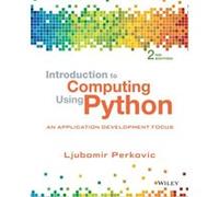 Introduction to Computing Using Python by Perkovic & Ljubomir Drexel University & Philadelphia School of Computer Science at Carnegie Mellon University Hu Perkovic Ljubomir Drexel University Philadelp
