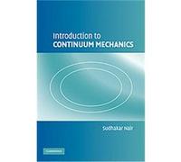 Introduction to Continuum Mechanics Sudhakar Nair (Auteur)
