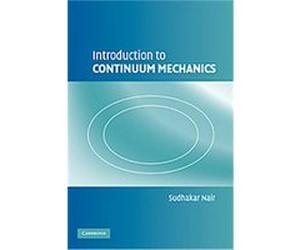 Introduction to Continuum Mechanics Sudhakar Nair (Auteur)