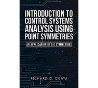 Introduction To Control Systems Analysis Using Point Symmetries