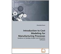 Introduction To Cost Modeling For Manufacturing Processes