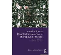 Introduction To Countertransference In Therapeutic Practice