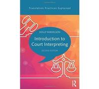 Introduction to Court Interpreting (Translation Practices Explained) - [Version Originale] Inconnu (Auteur)