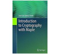 Introduction To Cryptography With Maple