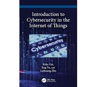 Introduction to Cybersecurity in the Internet of Things