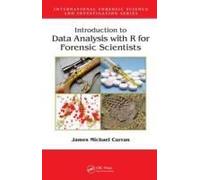 Introduction To Data Analysis With R For Forensic Scientists