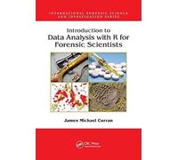 Introduction To Data Analysis With R For Forensic Scientists