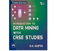Introduction to Data Mining with Case Studies 3EDN