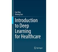 Introduction To Deep Learning For Healthcare