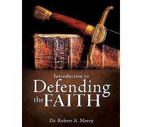 Introduction To Defending The Faith