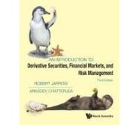 Introduction To Derivative Securities, Financial Markets, And Risk Management, An (Third Edition)