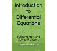 Introduction to Differential Equations: Fundamentals and Solved Problems