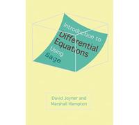 Introduction to Differential Equations Using Sage - [Version Originale] David Joyner, Marshall Hampton (Auteur)