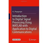 Introduction To Digital Signal Processing Using Matlab With Application To Digital Communications