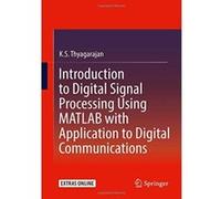 Introduction to Digital Signal Processing Using MATLAB with Application to Digital Communications - [Version Originale] Inconnu (Auteur)