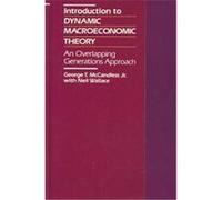 Introduction to Dynamic Macroeconomic Theory George T. McCandless (Auteur)