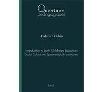Introduction to Early Childhood Education Andrea Bobbio (Auteur)
