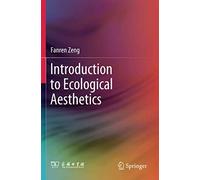 Introduction To Ecological Aesthetics