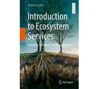Introduction to Ecosystem Services: Concepts, Valuation, and Management