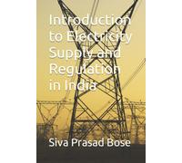 Introduction To Electricity Supply And Regulation In India