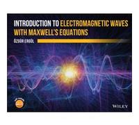 Introduction to Electromagnetic Waves with Maxwells Equations by Ergul & Ozgur Middle East Technical University & Ankara & Turkey Ozgur Ergul (Auteur)
