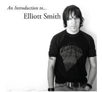 Introduction To Elliott Smith - Metallic Silver Colored Vinyl [Analog]