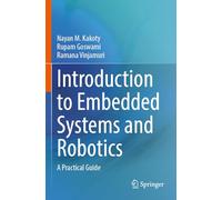 Introduction to Embedded Systems and Robotics: A Practical Guide
