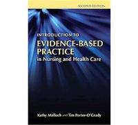 Introduction to Evidence-Based Practice in Nursing and Healthcare Kathy Malloch (Auteur)
