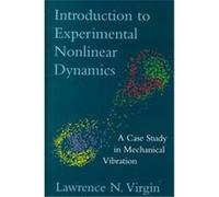 Introduction to Experimental Nonlinear Dynamics Lawrence N. Virgin (Auteur)