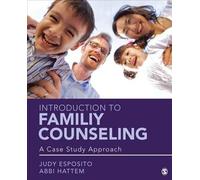 Introduction To Family Counseling: A Case Study Approach (Paperback) Judy F Esposito, Abbi K Hattem (Auteur)