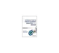 Introduction To Finite Element Analysis And Design