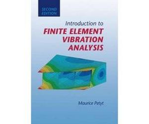 Introduction to Finite Element Vibration Analysis - [Version Originale] Maurice Petyt (Auteur)