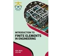 Introduction To Finite Elements In Engineering