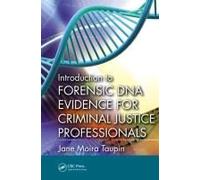 Introduction To Forensic Dna Evidence For Criminal Justice Professionals