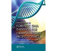 Introduction To Forensic Dna Evidence For Criminal Justice Professionals (Paperback) Jane Moira Greensboro Taupin, Australia Victoria (Auteur)