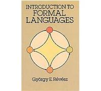 Introduction to Formal Languages, Dover Books on Advanced Mathematics Gyorgy E. Revesz (Auteur)