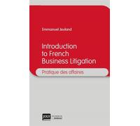 Introduction to french business litigation - Emmanuel Jeuland - Gln Joly Eds - broché - Etude