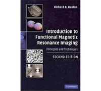 Introduction to Functional Magnetic Resonance Imaging Richard Buxton (Auteur)