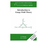 Introduction To Gauge Field Theory Revised Edition
