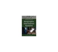 Introduction To Geographic Information Systems