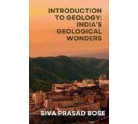 Introduction To Geology: India's Geological Wonders